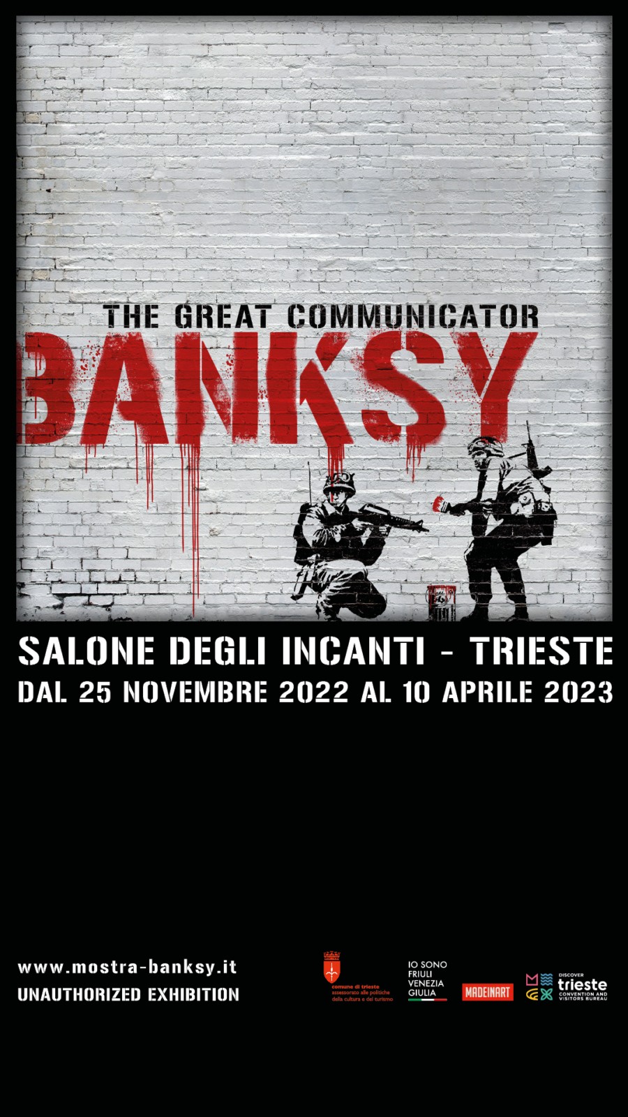 BANKSY The Great Communicator, Book and buy FVG CARD to have free access to the Banksy exhibition, as well as the usual free or reduced entrance to museums, castles, etc. SALONE DEGLI INCANTI TRIESTE FROM 25th NOVEMBER 2022 TO 10th APRIL 2023.